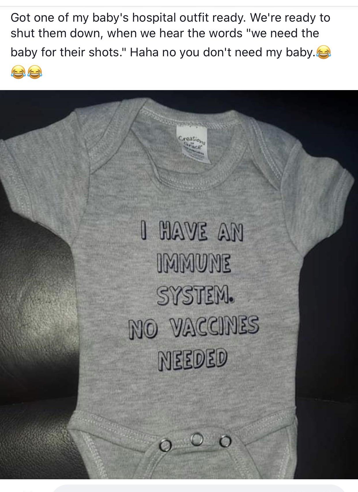 t shirt - Got one of my baby's hospital outfit ready. We're ready to shut them down, when we hear the words "we need the baby for their shots." Haha no you don't need my baby. I Have An Immune System. No Vaccines Needed