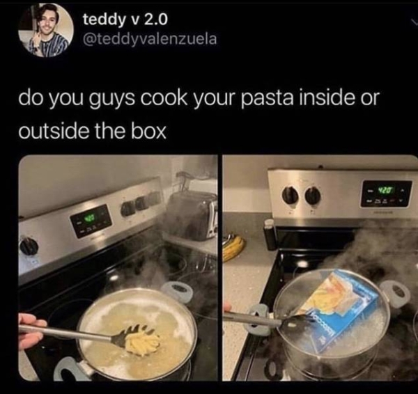 do you guys cook your pasta inside - teddy v 2.0 do you guys cook your pasta inside or outside the box