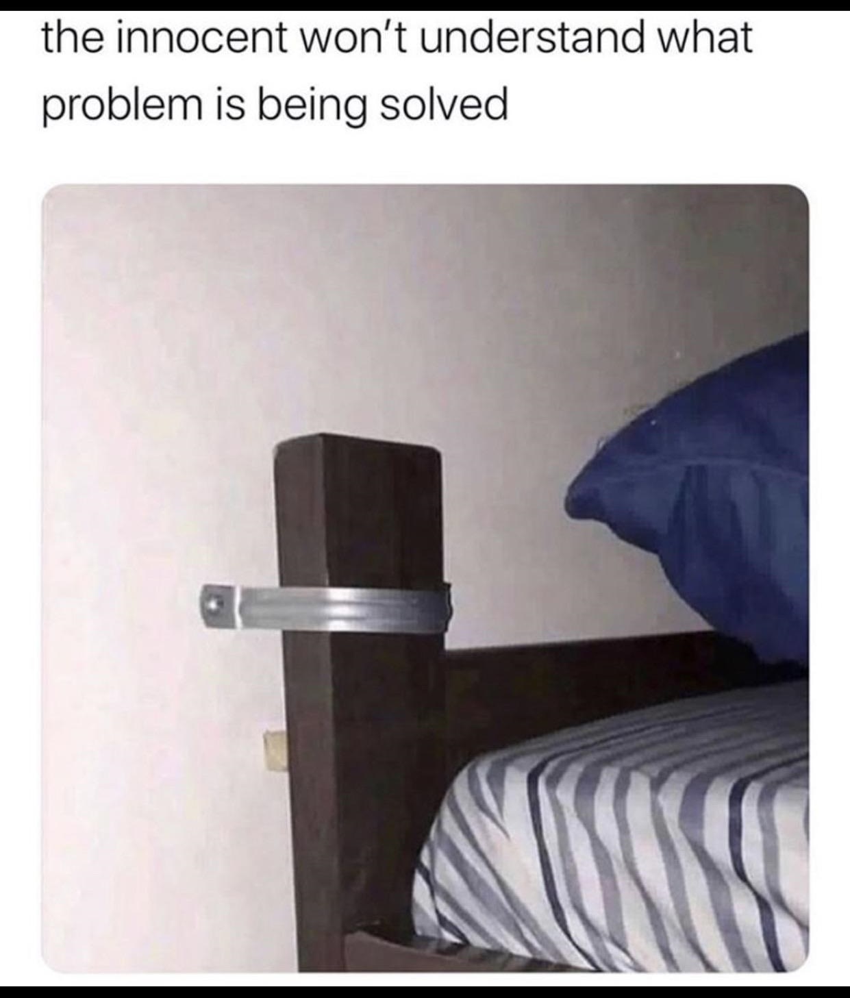 Joke - the innocent won't understand what problem is being solved