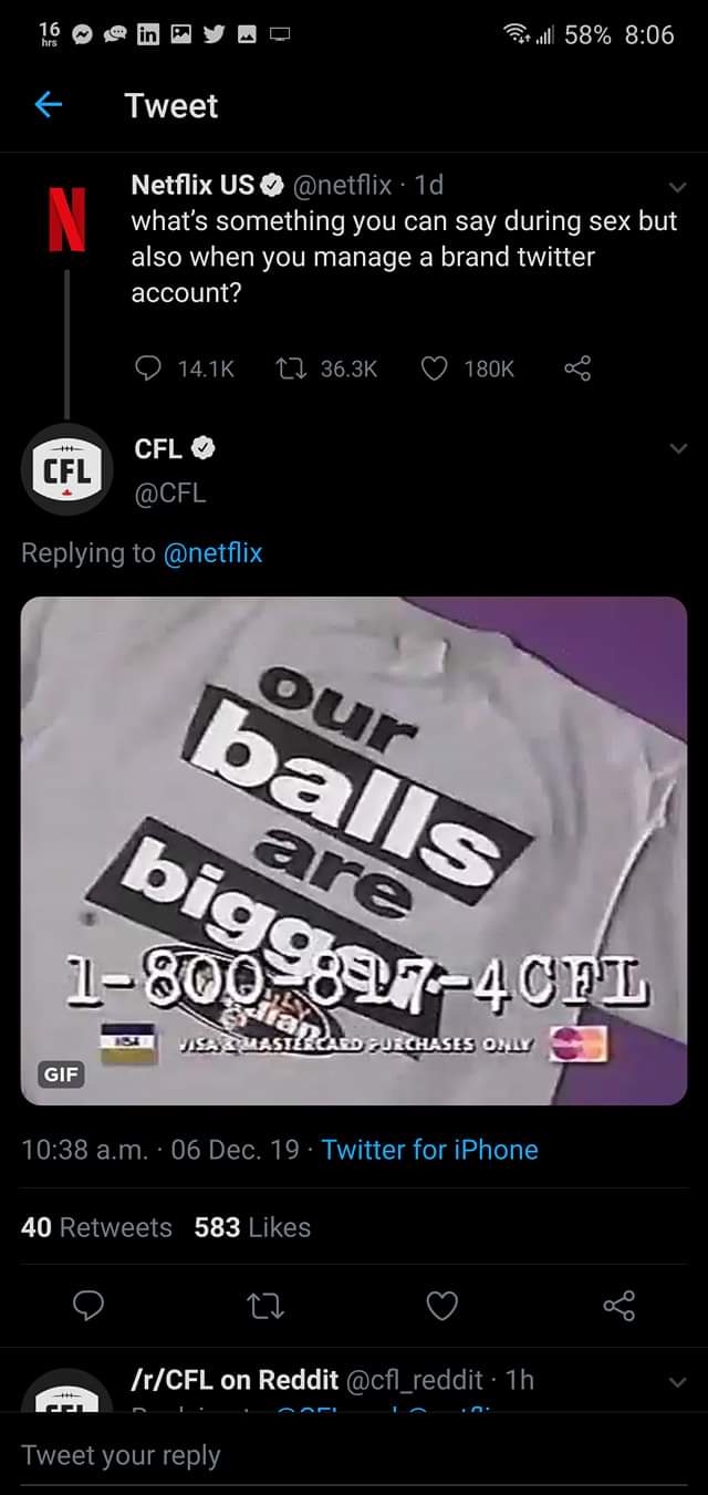 screenshot - still 58% Tweet Netflix Us . 1d, what's something you can say during sex but also when you manage a brand twitter account? S Cfl balls bigger are 18008174CFL Visasmasteacafd Zurchases Oly Gif a.m. 06 Dec. 19. Twitter for iPhone, 40 583 22