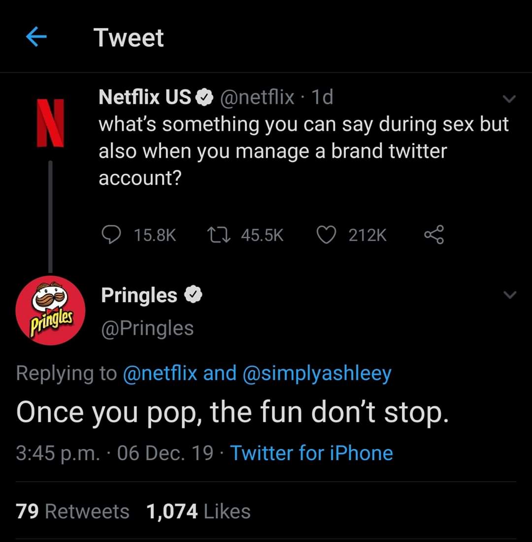 pringles xtreme - Tweet Netflix Us . 1d what's something you can say during sex but also when you manage a brand twitter account? O 27