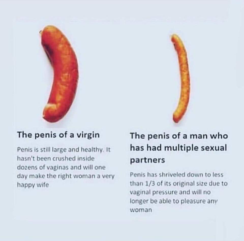 penis of a virgin - The penis of a virgin Penis is still large and healthy. It hasn't been crushed inside dozens of vaginas and will one day make the right woman a very happy wife The penis of a man who has had multiple sexual partners Penis has shriveled