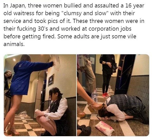 shoulder - In Japan, three women bullied and assaulted a 16 year old waitress for being "clumsy and slow" with their service and took pics of it. These three women were in their fucking 30's and worked at corporation jobs before getting fired. Some adults