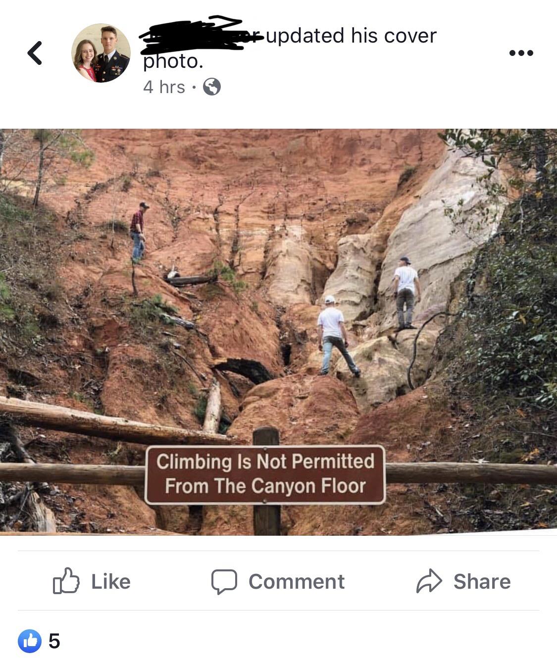 soil - fupdated his cover photo. 4 hrs Climbing Is Not Permitted From The Canyon Floor a Comment @ 05