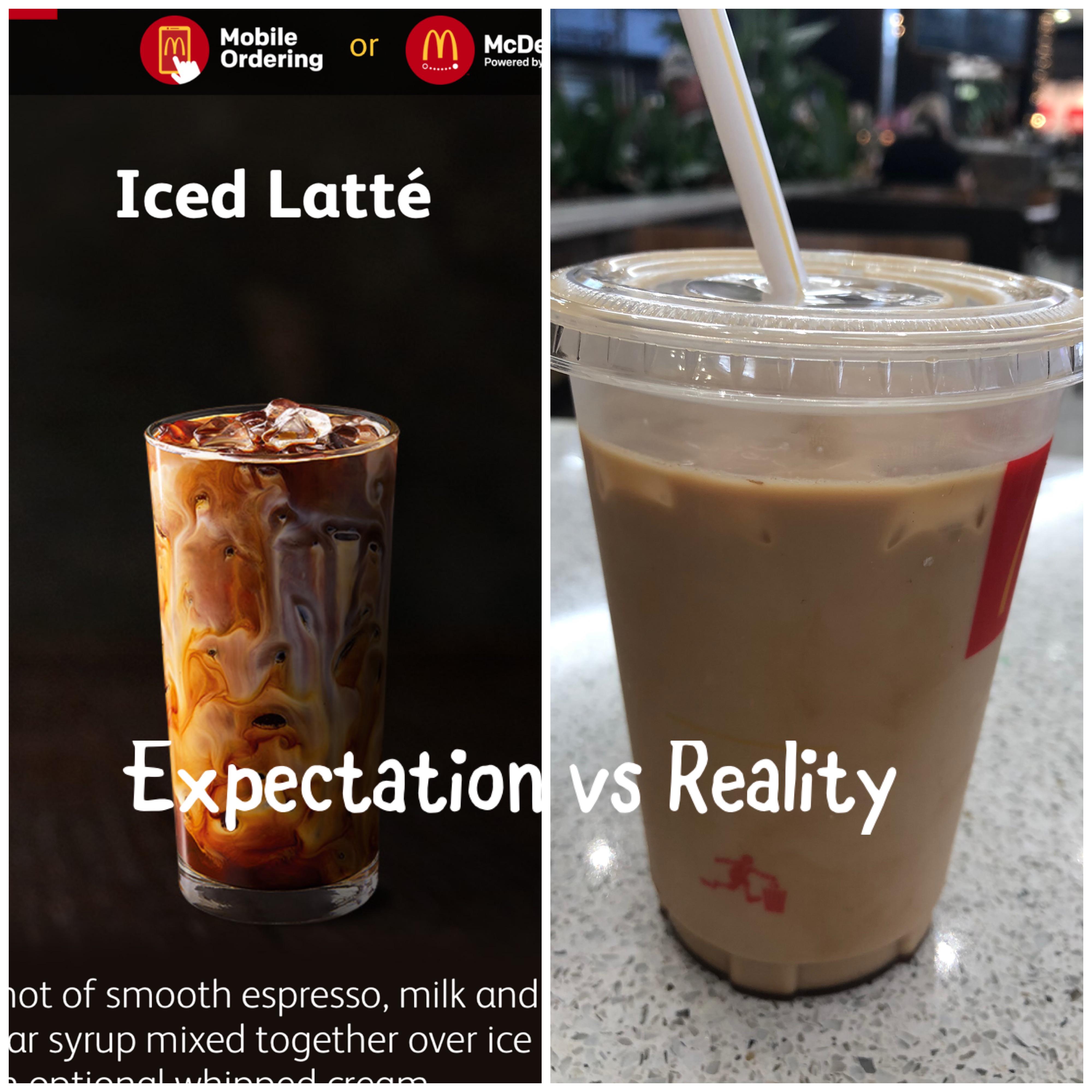 frappé coffee - Ordering or McDE Iced Latt Expectation vs Reality hot of smooth espresso, milk and ar syrup mixed together over ice antiselubinderen