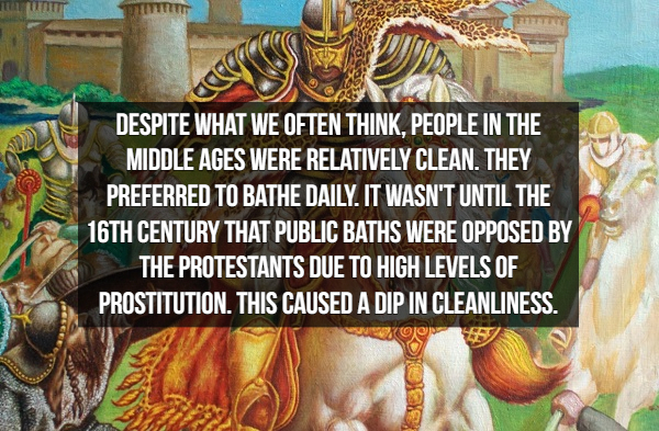 mythology - Despite What We Often Think, People In The Middle Ages Were Relatively Clean. They Preferred To Bathe Daily. It Wasn'T Until The 16TH Century That Public Baths Were Opposed By The Protestants Due To High Levels Of Prostitution. This Caused A D