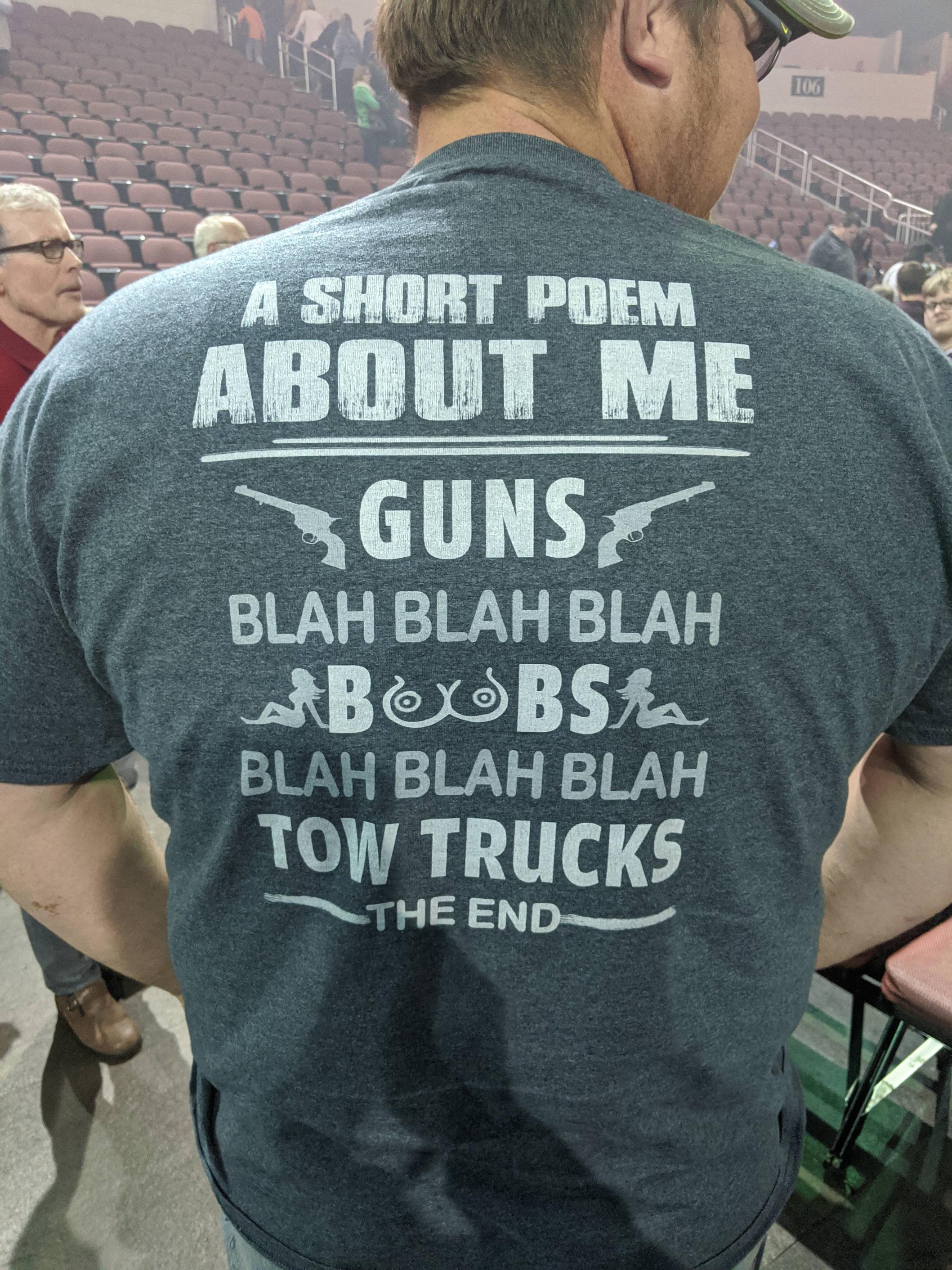 t shirt - A Short Poem About Me Guns Blah Blah Blah BOBSa Blah Blah Blah Tow Trucks The End