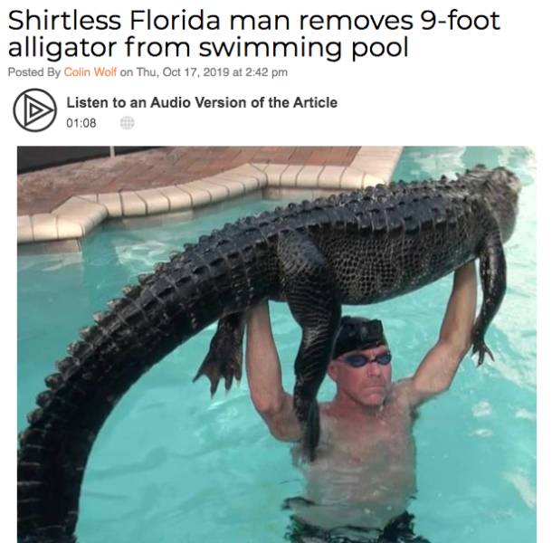 florida man alligator pool - Shirtless Florida man removes 9foot alligator from swimming pool Posted By Colin Wolf on Thu, at Listen to an Audio Version of the Article