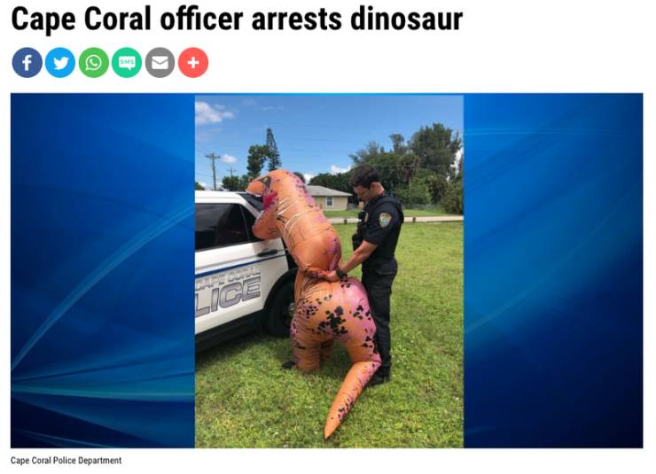 cape coral - Cape Coral officer arrests dinosaur Cape Coral Police Department
