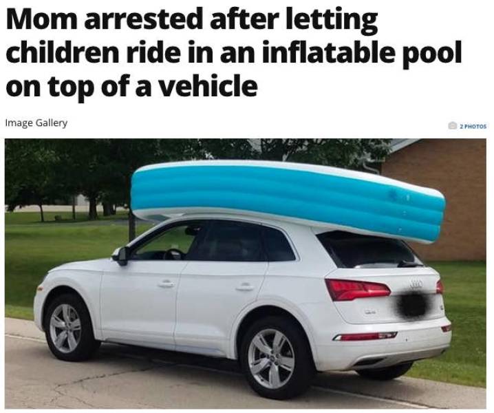 woman drives with pool on roof - Mom arrested after letting children ride in an inflatable pool on top of a vehicle Image Gallery 2 Photos