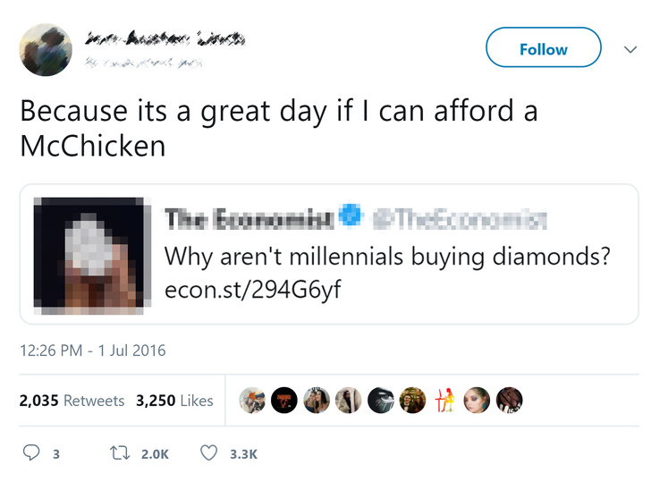 worst timeline - v Because its a great day if I can afford a McChicken Why aren't millennials buying diamonds? econ.st294G6yf 2,035 3,250 O S H D 3 Cd