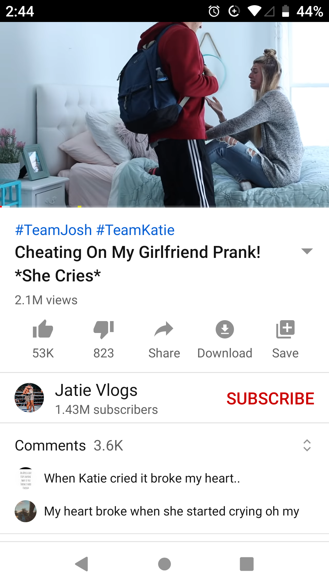 media - 0 4 .44% Cheating On My Girlfriend Prank! She Cries 2.1 M views 53K 823 S hare Download Save A Jatie Vlogs 1.43M subscribers Subscribe When Katie cried it broke my heart.. My heart broke when she started crying oh my