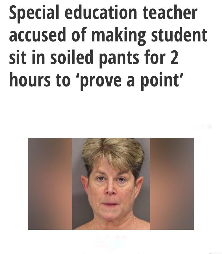 neck - Special education teacher accused of making student sit in soiled pants for 2 hours to prove a point