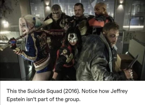 suicide squad stream - This the Suicide Squad 2016. Notice how Jeffrey Epstein isn't part of the group.