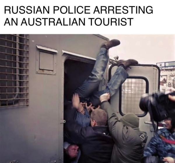 australian arrested meme - Russian Police Arresting An Australian Tourist