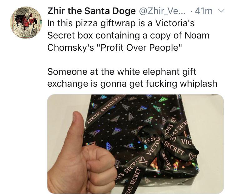 white twitter - In this pizza giftwrap is a Victoria's Secret box containing a copy of Noam Chomsky's