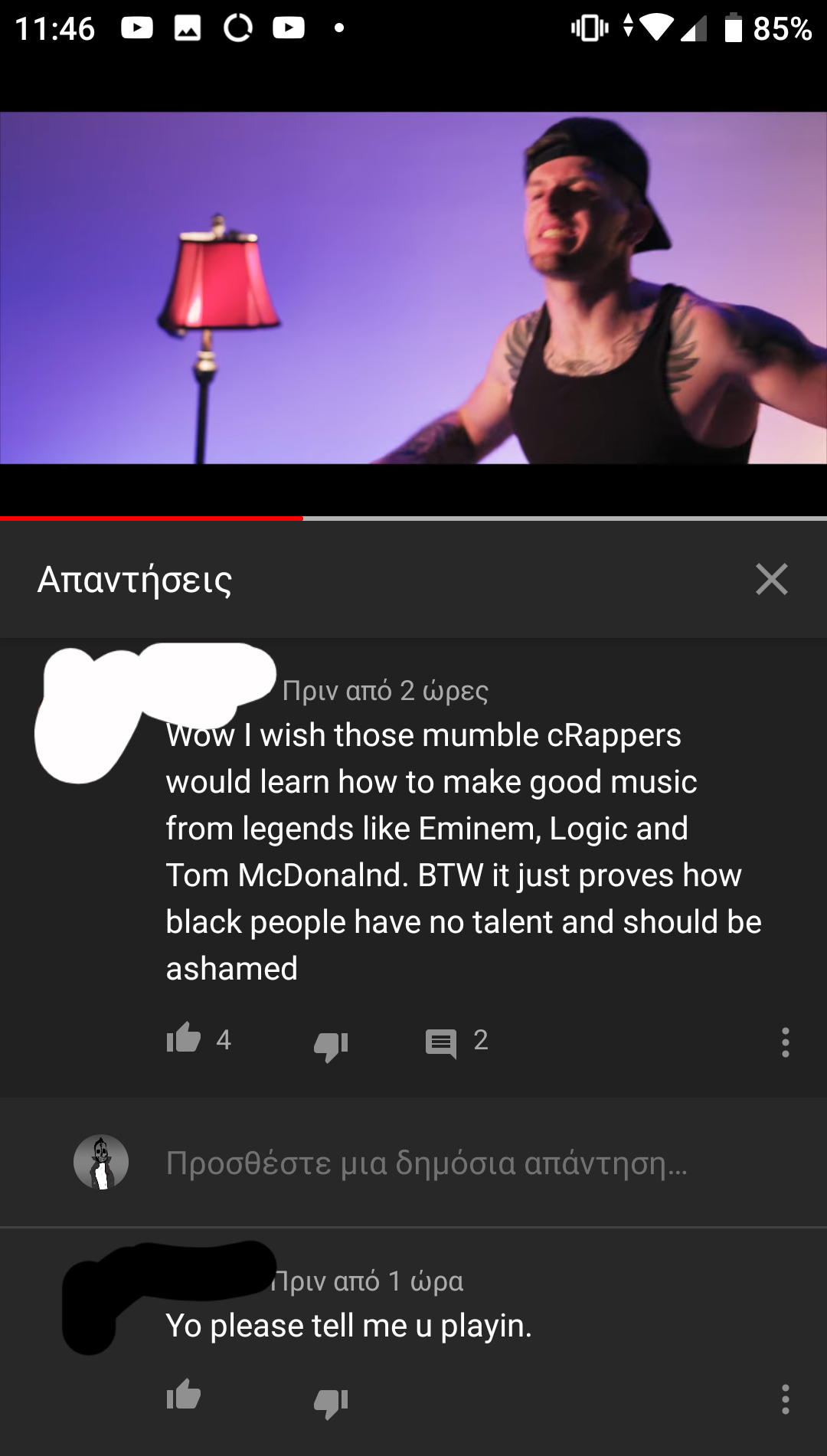 screenshot - . 4 1 85% 2 Wow I wish those mumble Rappers would learn how to make good music from legends Eminem, Logic and Tom McDonalnd. Btw it just proves how black people have no talent and should be ashamed 1 4 4 2 . 1 Yo please tell me u playin