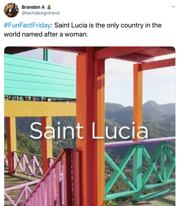 window - Brandon A Saint Lucia is the only country in the world named after a woman. Saint Lucia