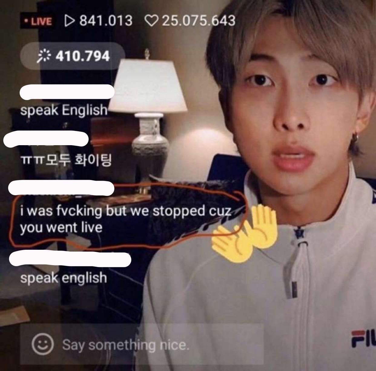 BTS - Live D841.013 25.075.643 410.794 speak English i was fvcking but we stopped cuz you went live speak english Say something nice.