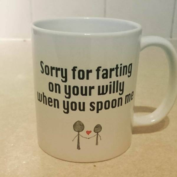 mug - Sorry for farting on your willy ven you spoon m