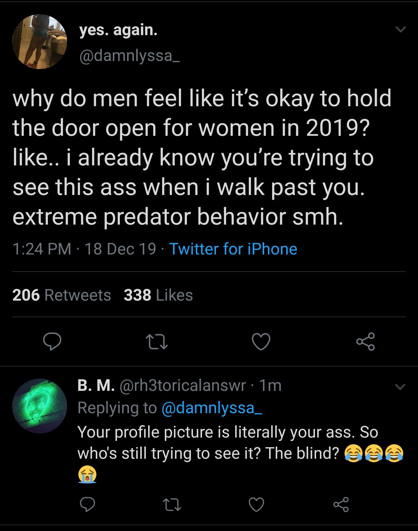 forgiveness quotes - yes. again. why do men feel it's okay to hold the door open for women in 2019? .. I already know you're trying to see this ass when i walk past you. extreme predator behavior smh. 18 Dec 19. Twitter for iPhone 206 338 B. M. 1m Your pr