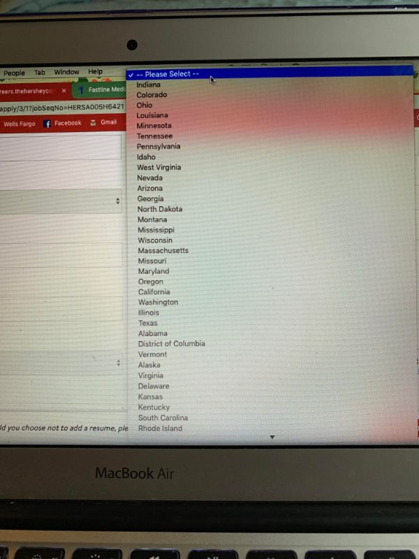 screenshot - People Tab Window Help Please Select reers.thehersheyco X Fastline Med apply312JobSeqNoHERSA005H6421 Wells Fargo Facebook Gmail Indiana Colorado Ohio Louisiana Minnesota Tennessee Pennsylvania Idaho West Virginia Nevada Arizona Georgia North 