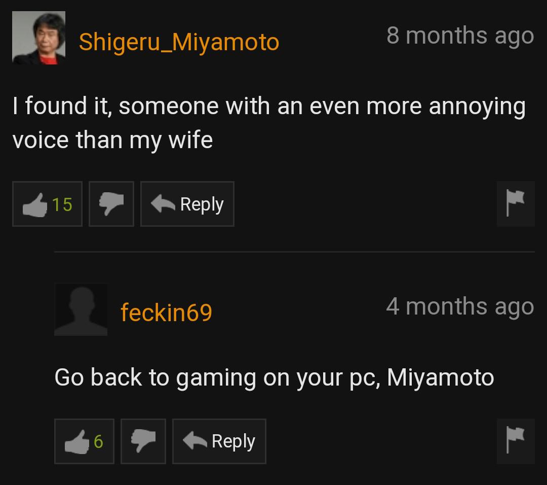 pornhub - multimedia - Shigeru_Miyamoto 8 months ago I found it, someone with an even more annoying voice than my wife feckin69 4 months ago Go back to gaming on your pc, Miyamoto