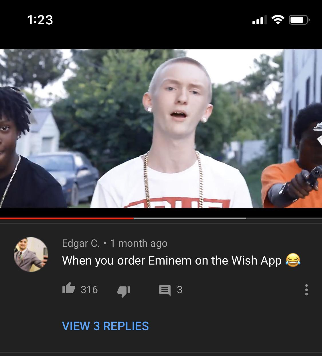 you order eminem on wish meme - Bodorura Edgar C. 1 month ago When you order Eminem on the Wish Appe id 316 3 View 3 Replies