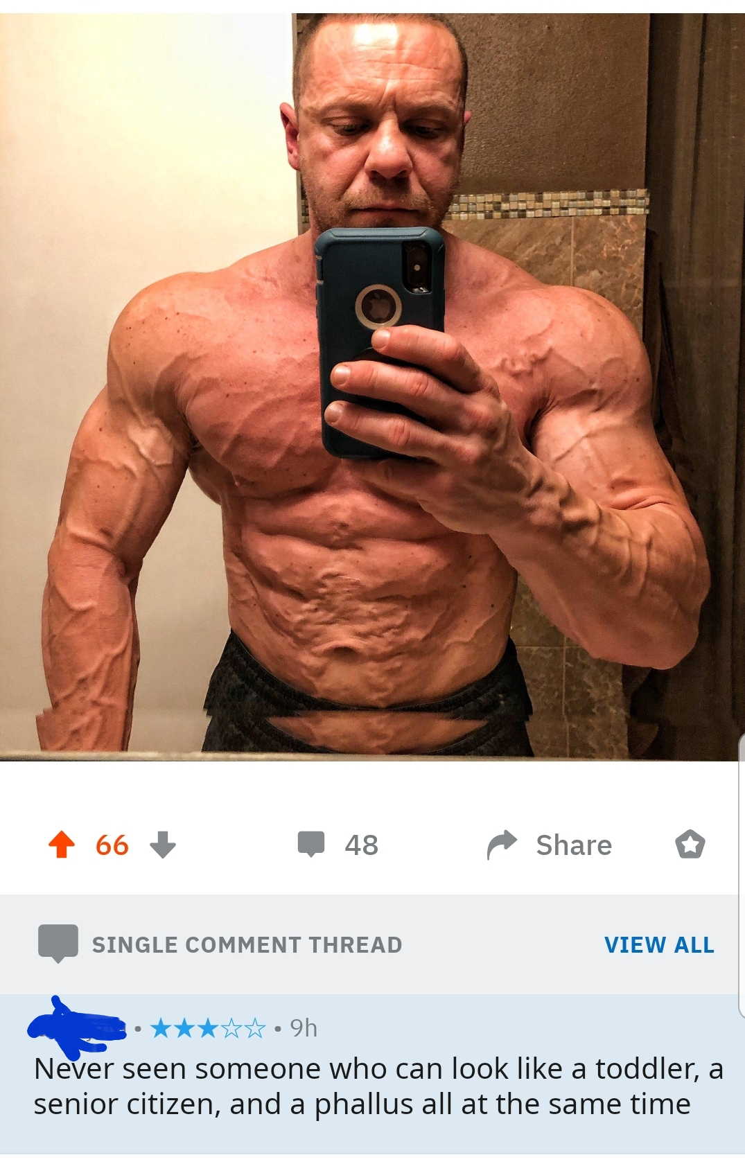 muscle - 66 48 Single Comment Thread View All . .9h Never seen someone who can look a toddler, a senior citizen, and a phallus all at the same time