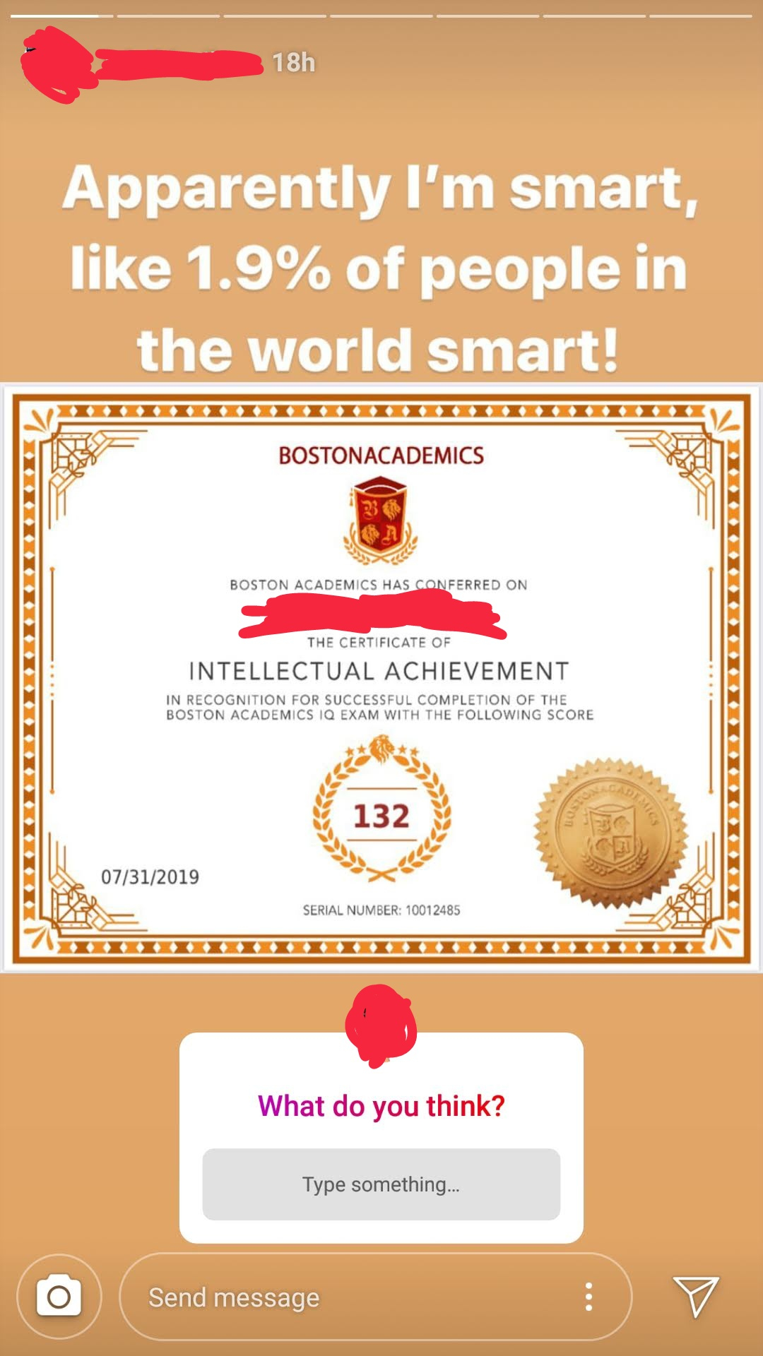 food - 18h Apparently I'm smart, 1.9% of people in the world smart! Bostonacademics Boston Blades Was C Redon The Created Intellectual Achievement 0103 2015 What do you think? Type something O Send message