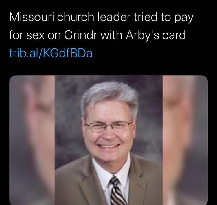Christian Church - Missouri church leader tried to pay for sex on Grindr with Arby's card trib.alKGdfBDa