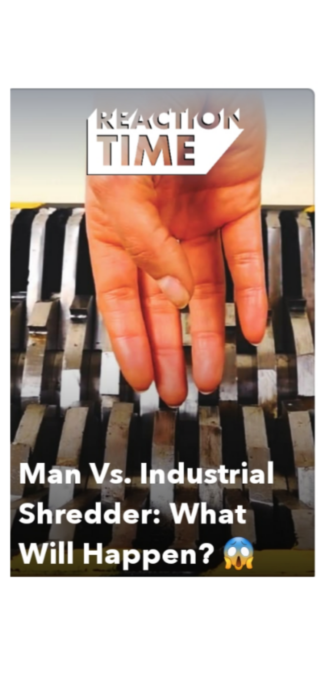nail - Reaction Time Man Vs. Industrial Shredder What Will Happen?