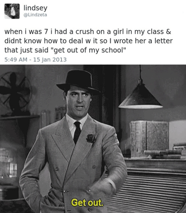 cary grant get out gif - lindsey when i was 7 i had a crush on a girl in my class & didnt know how to deal w it so I wrote her a letter that just said "get out of my school" Get out