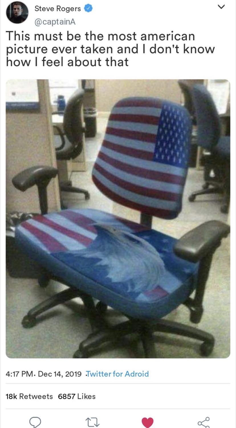 murica chair - Steve Rogers This must be the most american picture ever taken and I don't know how I feel about that . Twitter for Adroid 18k 6857