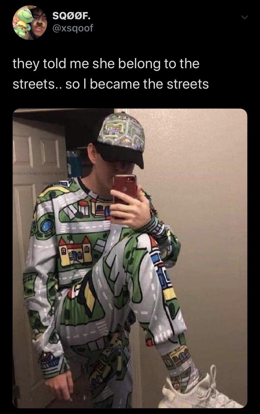 respect the drip karen meme - Sqf. they told me she belong to the streets.. so I became the streets