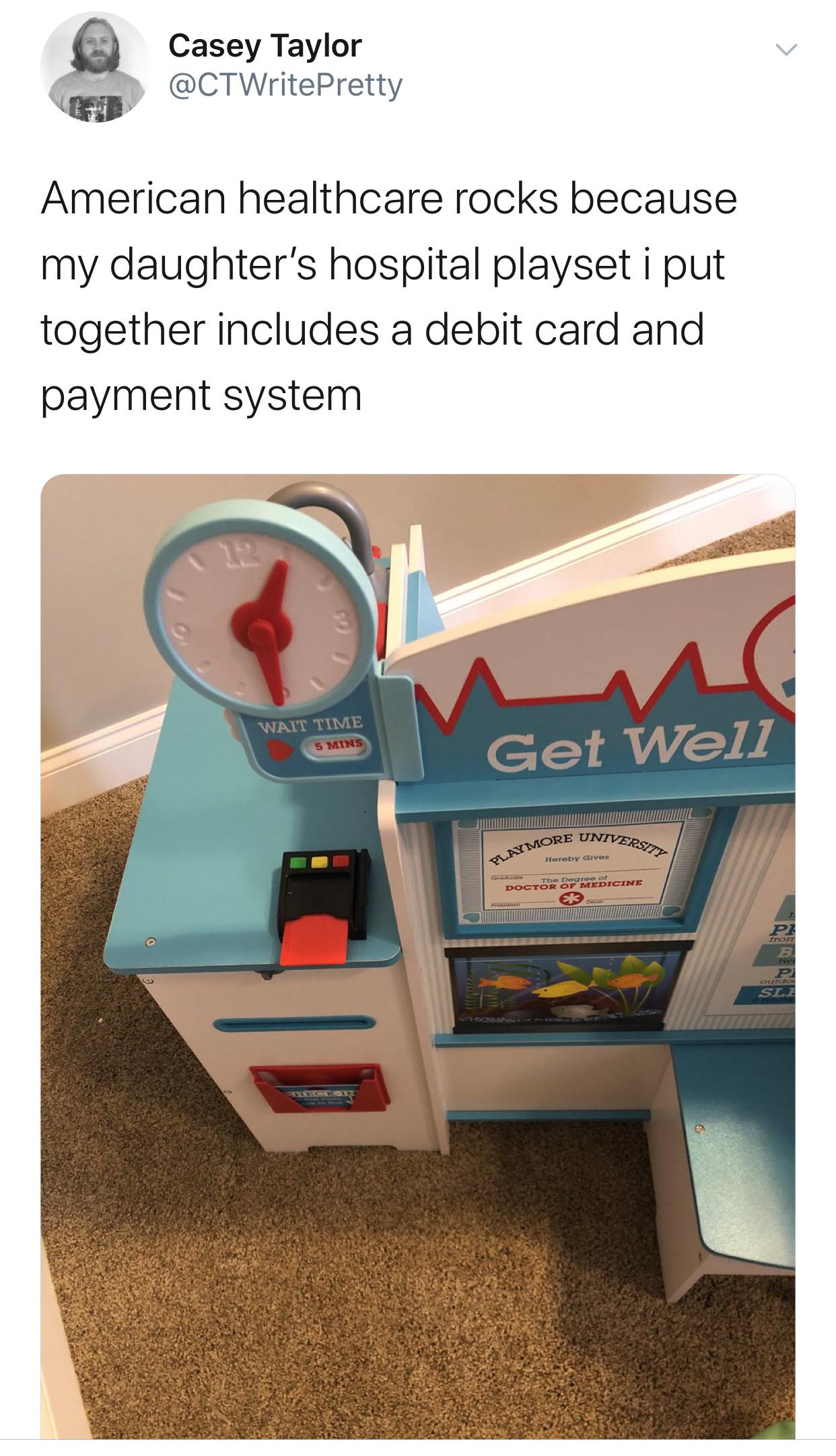 table - Casey Taylor American healthcare rocks because my daughter's hospital playset i put together includes a debit card and payment system Wait Time 5 Mins Get Well Univers More Unive Hereby Gives Playmo Doctor Of Medicine Er P Oreto Ca