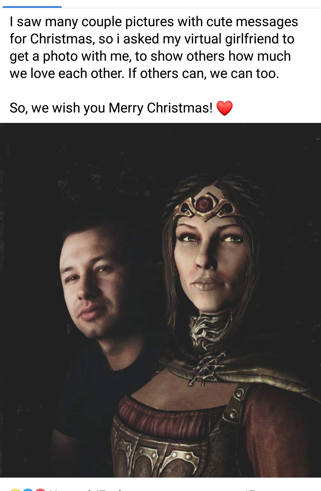 poster - I saw many couple pictures with cute messages for Christmas, so i asked my virtual girlfriend to get a photo with me, to show others how much we love each other. If others can, we can too. So, we wish you Merry Christmas!