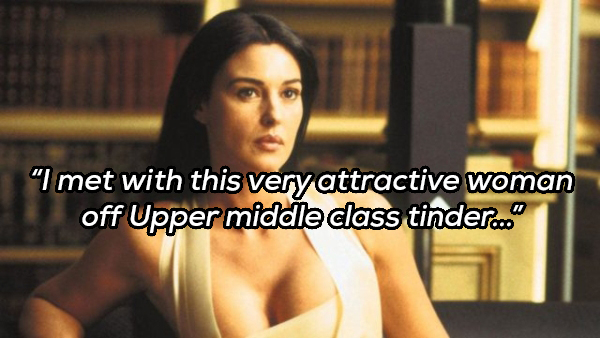 persephone matrix - "I met with this very attractive woman off Upper middle class tinder..."