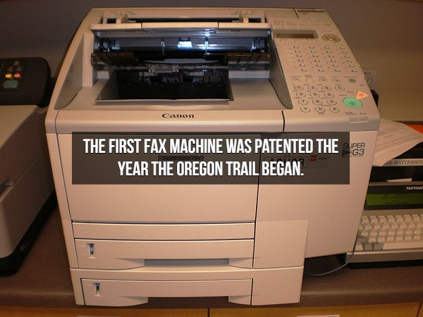 Fax - 2000 Co 10.04 Co Canon The First Fax Machine Was Patented The Per Year The Oregon Trail Began.