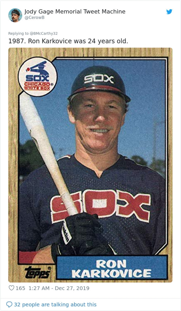 baseball equipment - Jody Gage Memorial Tweet Machine Crow s ay 1987. Ron Karkovice was 24 years old. Sox Sicas Cides Ron Cpes Karkovice 165