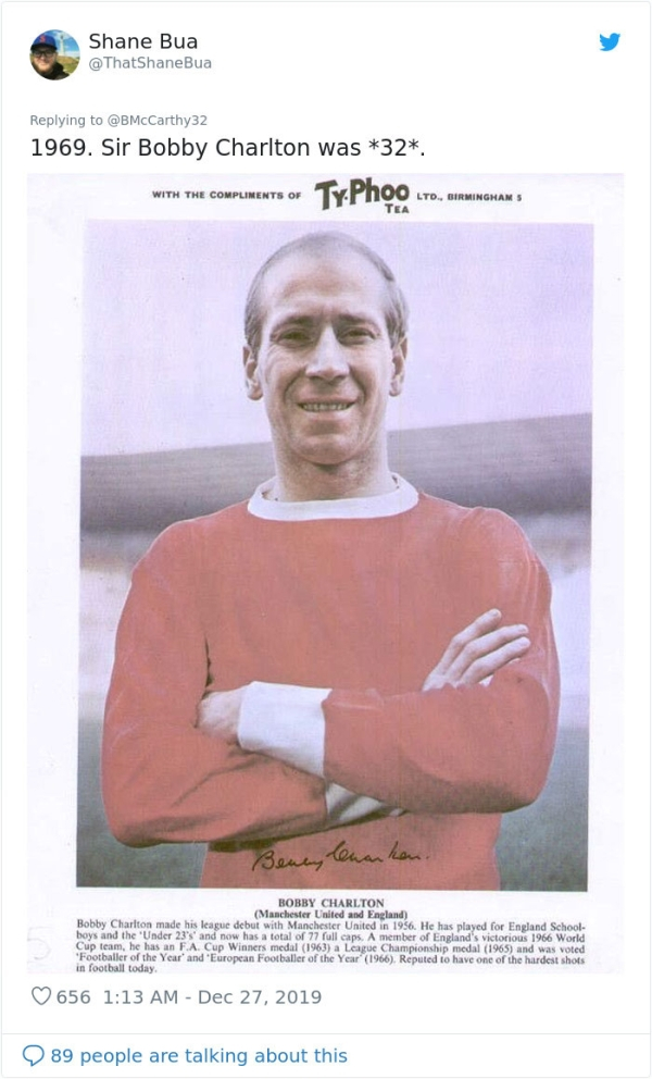 jaw - Shane Bua 1969. Sir Bobby Charlton was 32. With The Compliments Of Ty.Phoo Lto. Birmingham S With The Compliments Of Lto., Birmingham S Benny len Bobby Charlton Manchester United and England Bobby Charlton made his league debut with Manchester Unite
