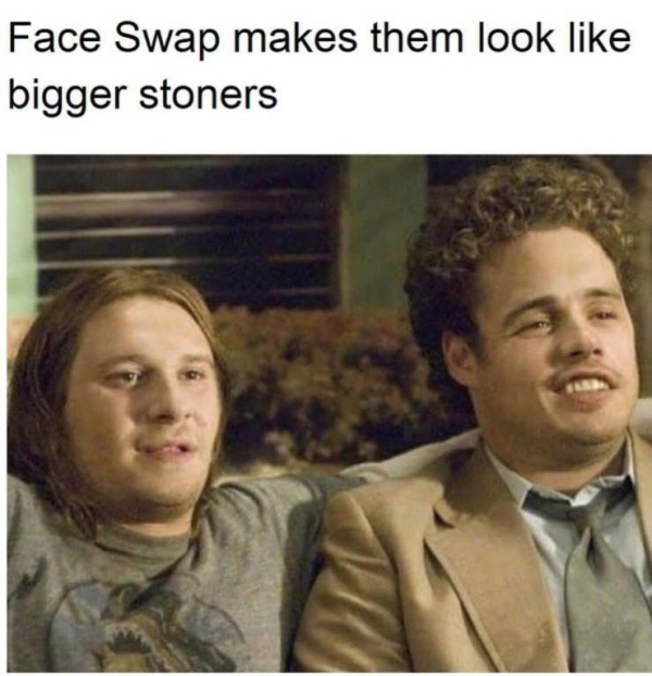 pineapple express - Face Swap makes them look bigger stoners