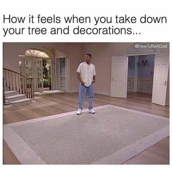 you take down christmas decorations meme - How it feels when you take down your tree and decorations...