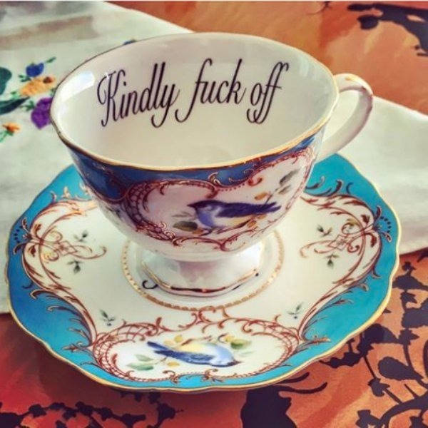 offensive teacups - Kindly fuck of