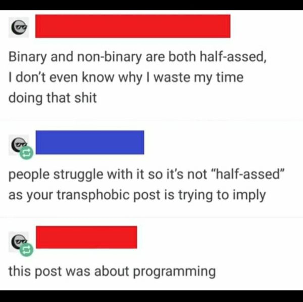 web page - Binary and nonbinary are both halfassed, I don't even know why I waste my time doing that shit people struggle with it so it's not "halfassed as your transphobic post is trying to imply this post was about programming