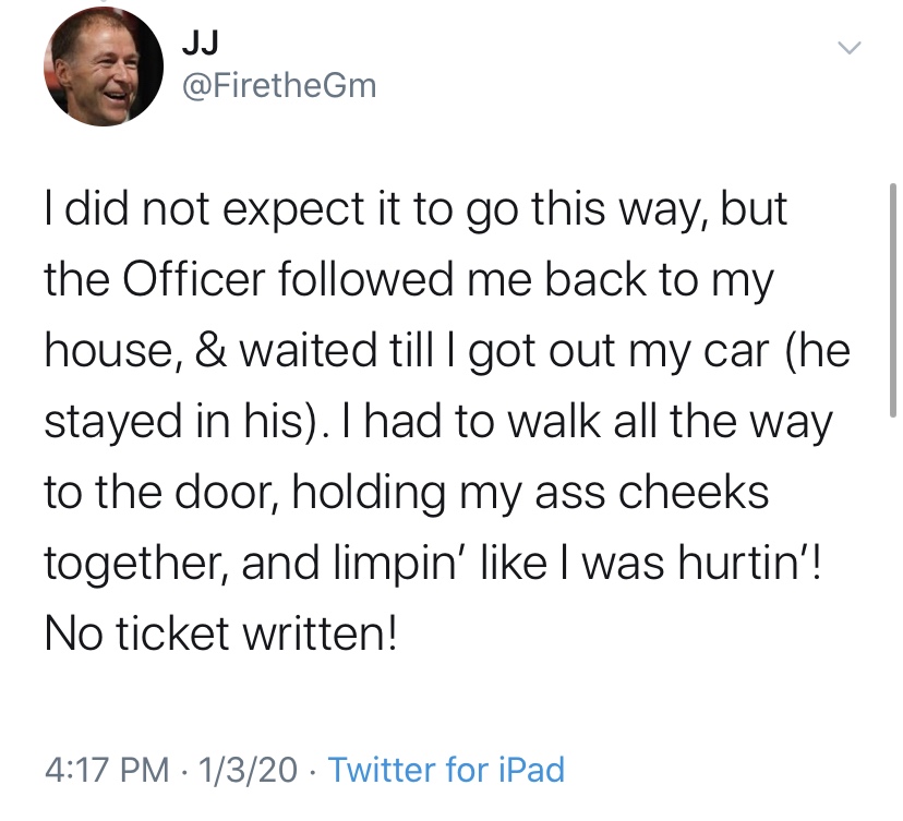 you talk white meme - C ofirethe Jj I did not expect it to go this way, but the Officer ed me back to my house, & waited till I got out my car he stayed in his. I had to walk all the way to the door, holding my ass cheeks together, and limpin' I was hurti