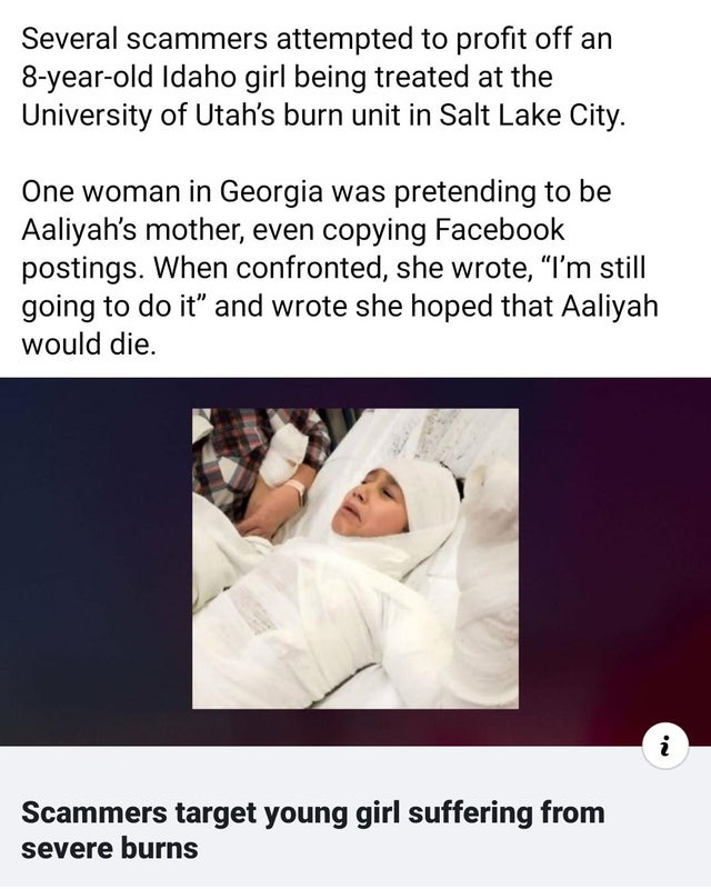 photo caption - Several scammers attempted to profit off an 8yearold Idaho girl being treated at the University of Utah's burn unit in Salt Lake City. One woman in Georgia was pretending to be Aaliyah's mother, even copying Facebook postings. When confron