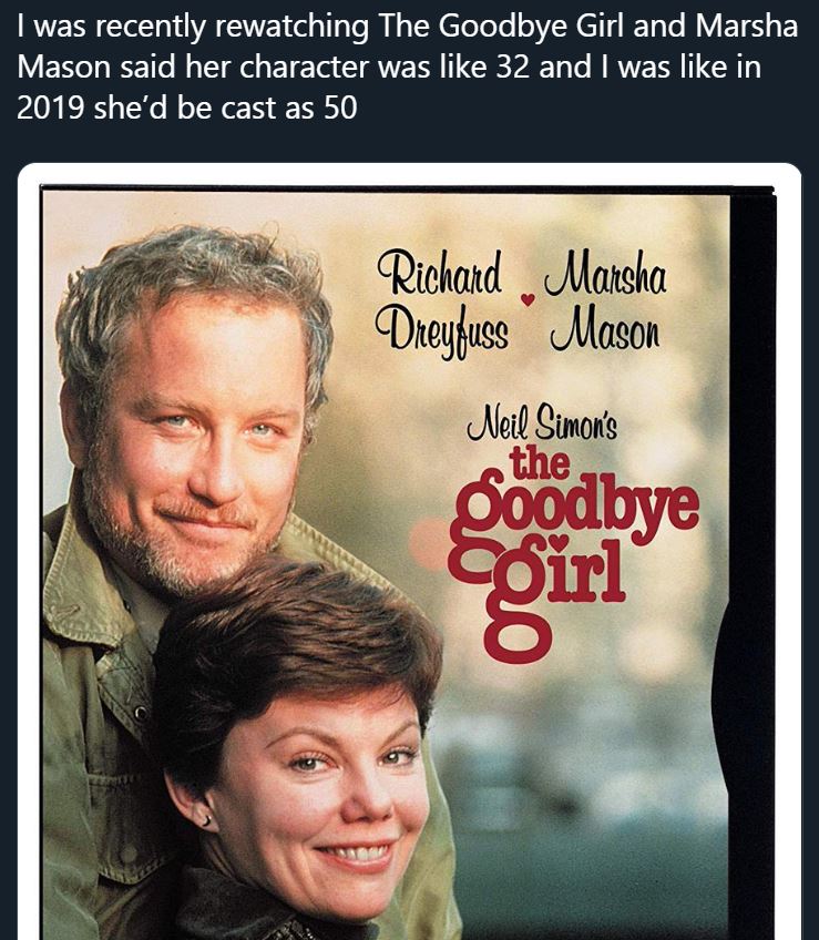 goodbye girl dvd - I was recently rewatching The Goodbye Girl and Marsha Mason said her character was 32 and I was in 2019 she'd be cast as 50 Richard Dreyfuss Marsha Mason Neil Simon's the Coirl goodbye