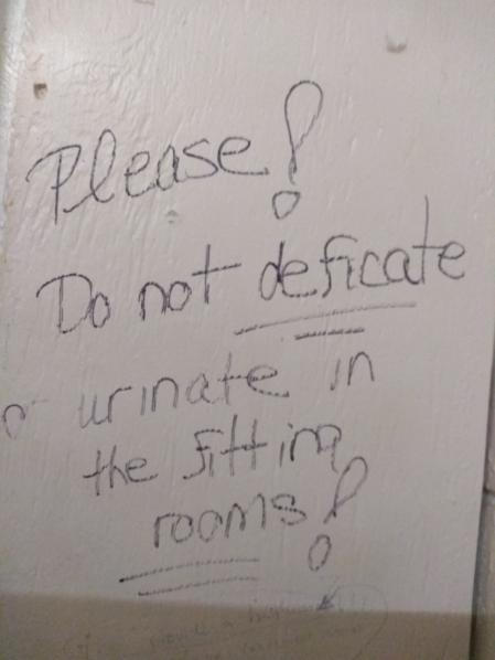 handwriting - Please! Do not deficate o urinate in the fiftim rooms