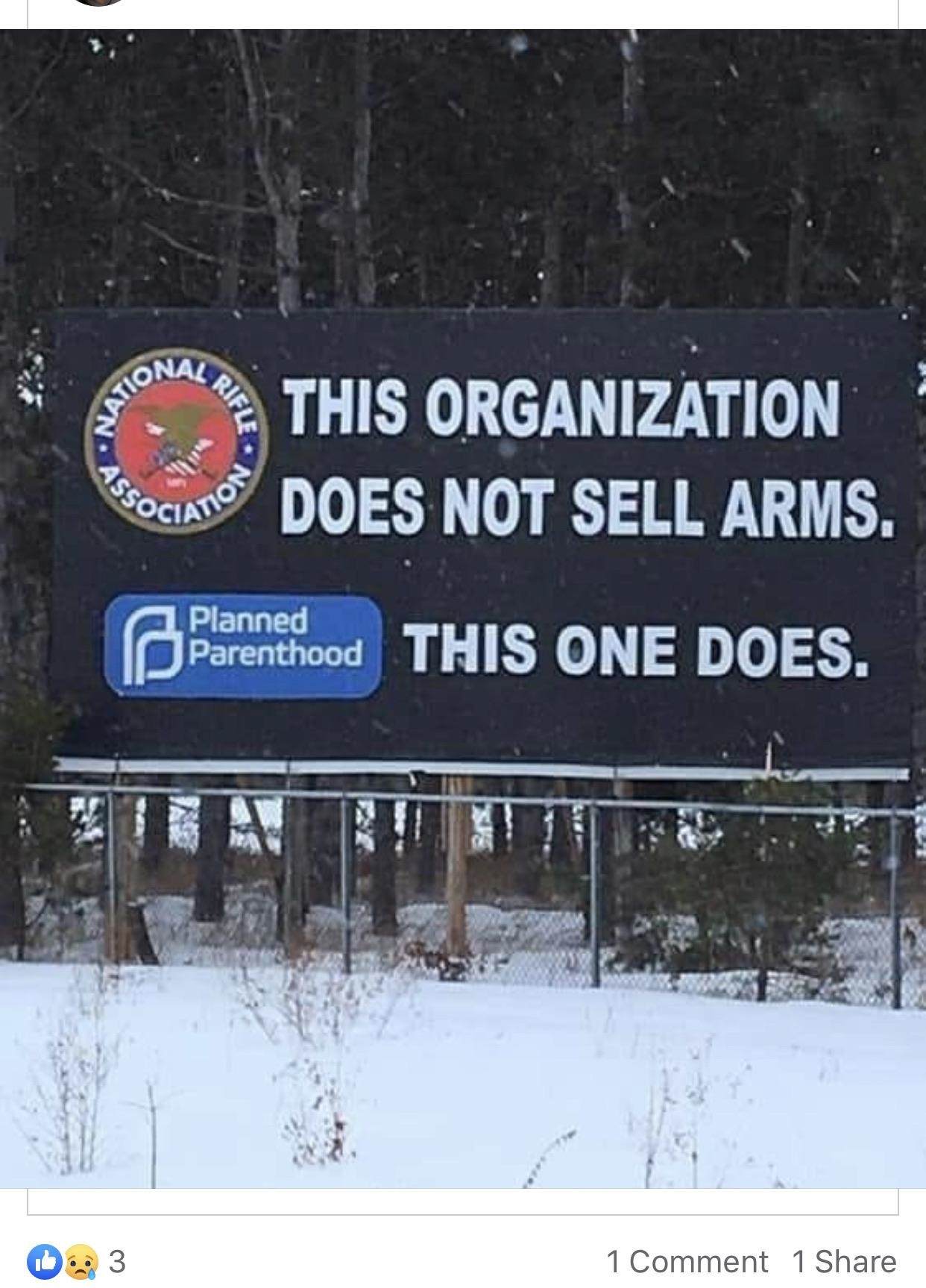 snow - Onal This Organization Does Not Sell Arms. Anon Planned Parenthood This One Does. 1 Comment 1